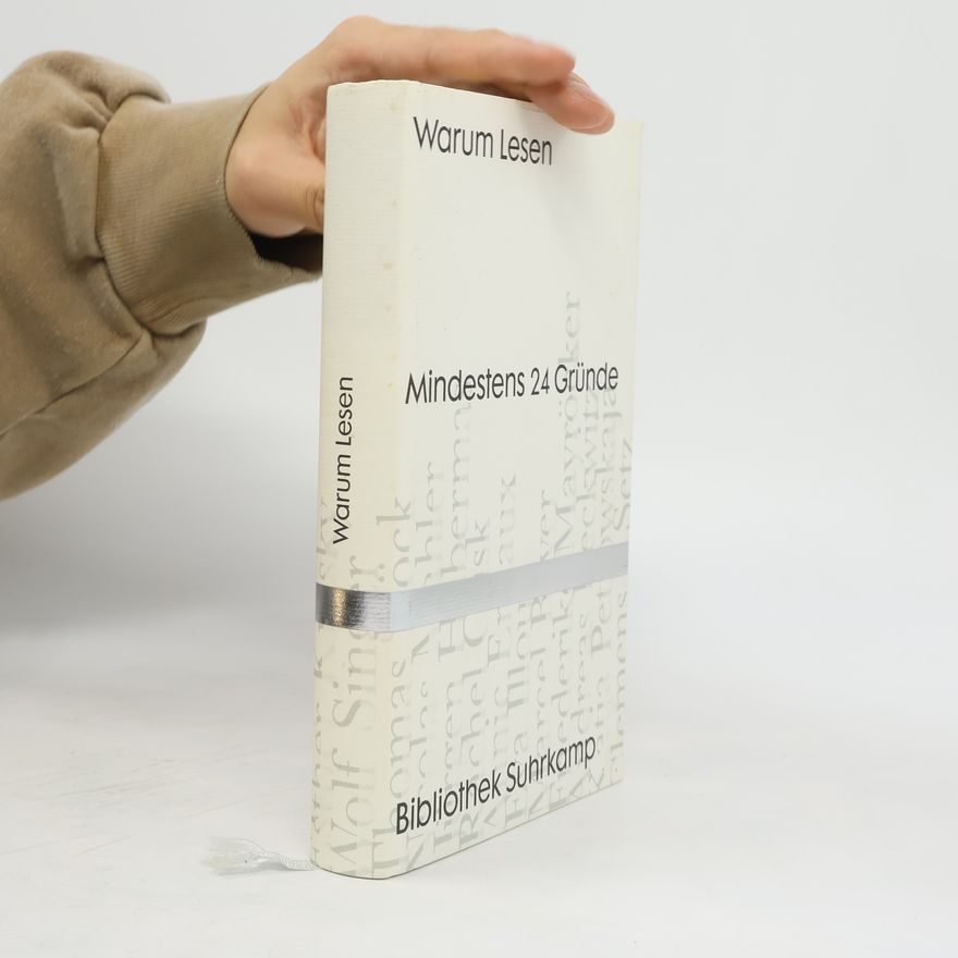 Autorenkollektiv Warum Lesen. Mindestens 24 Gründe
