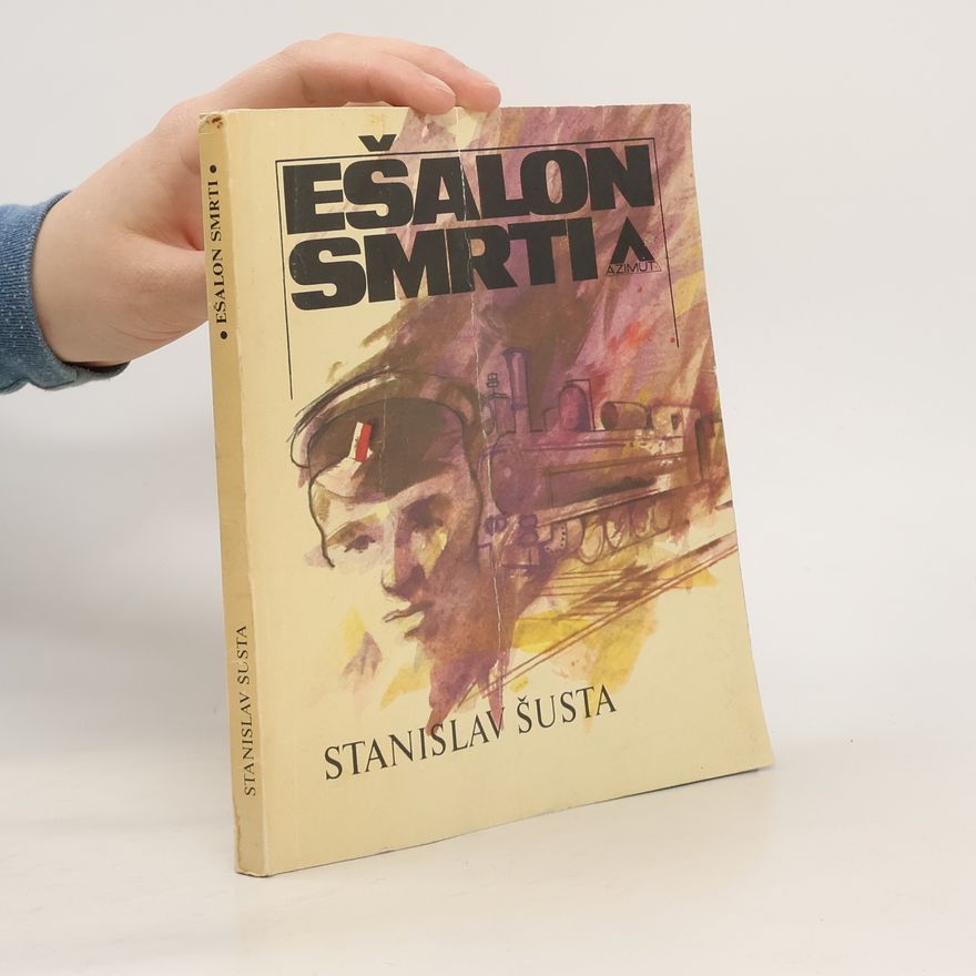 Stanislav Šusta Ešalon smrti