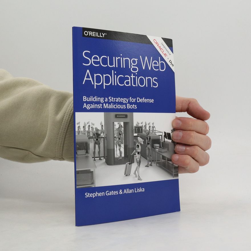 Stephen Gates Securing Web Applications