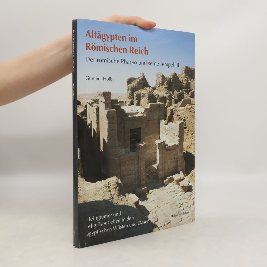 Günther Hölbl Altägypten im Römischen Reich