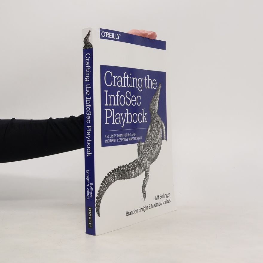 Matthew Valites Crafting the InfoSec Playbook