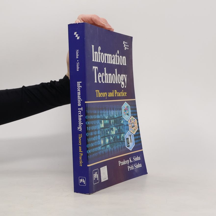 Priti Sinha Information Technology: Theory and Practice
