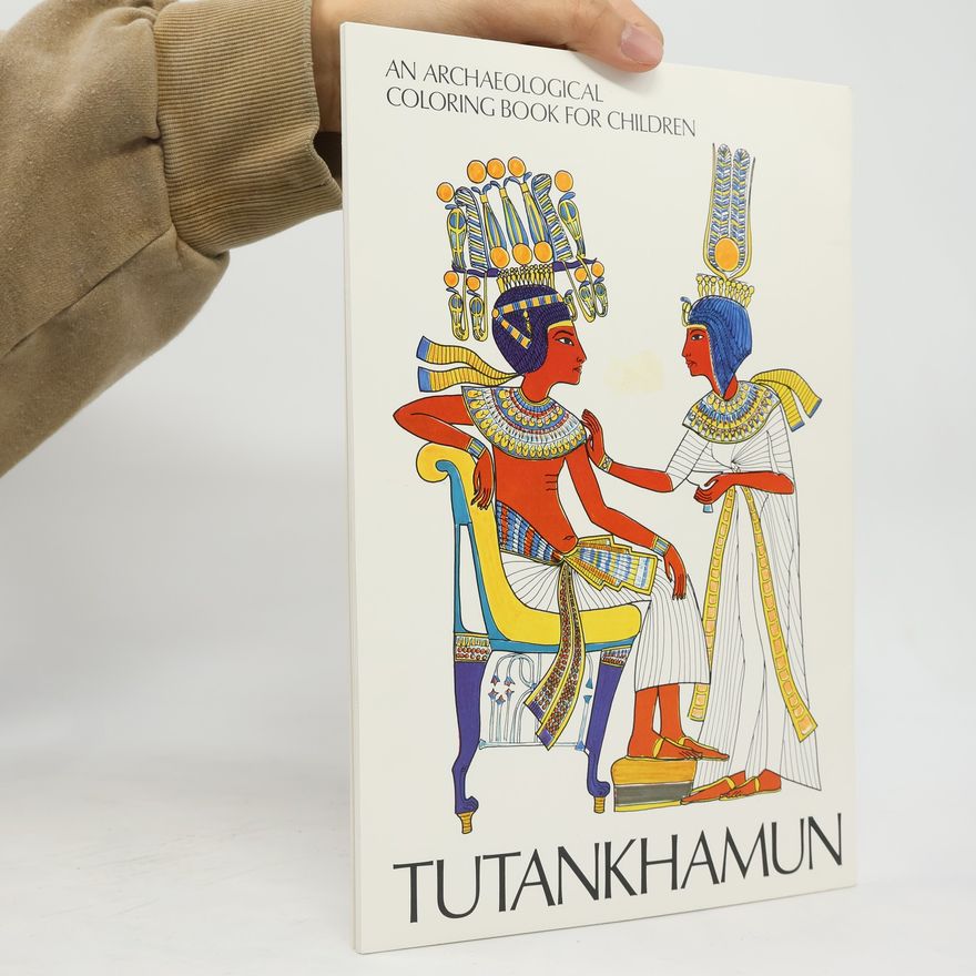 Autorenkollektiv Tutankhamun. An Archeological Coloring Book for Children