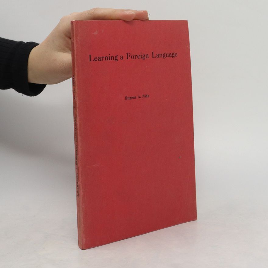 Eugene A. Nida Learning a Foreign Language