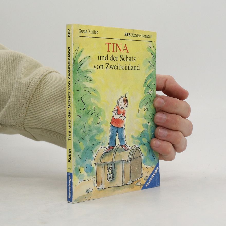 Guus Kuijer Tina und der Schatz von Zweibeinland