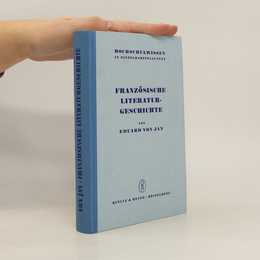 Eduard von Jan Französische Literaturgeschichte