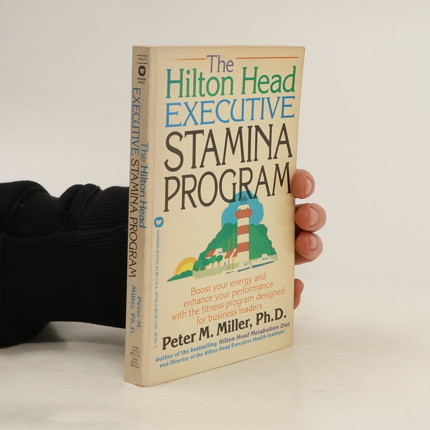 Peter Miller The Hilton Head Executive Stamina Program