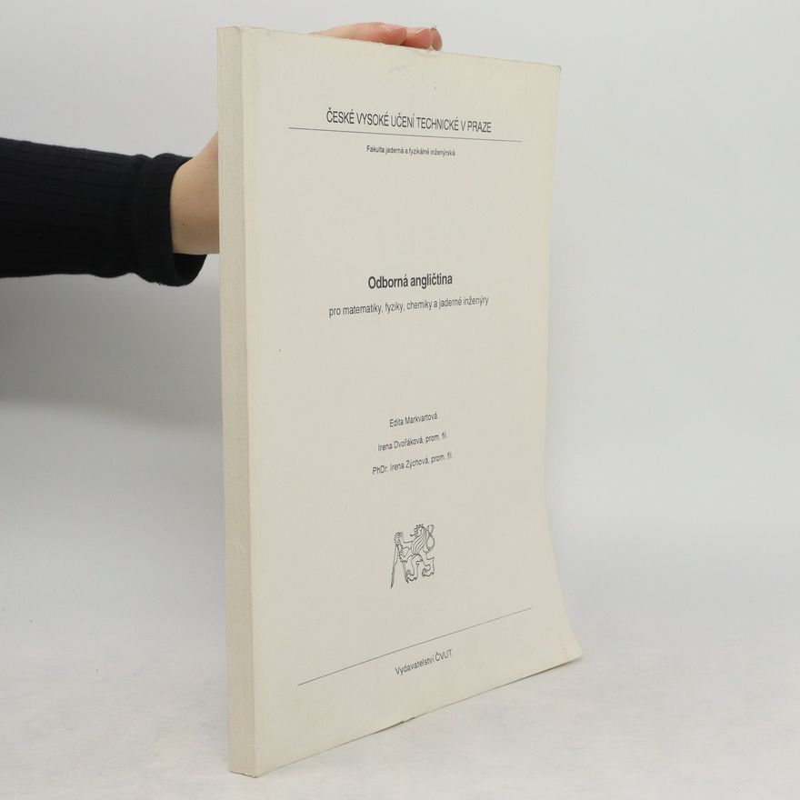 Irena Zýchová Odborná angličtina pro matematiky, fyziky, chemiky a jaderné inženýry