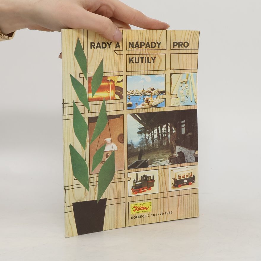 Various authors Rady a nápady pro kutily. Č. 101. Kolekce VI.