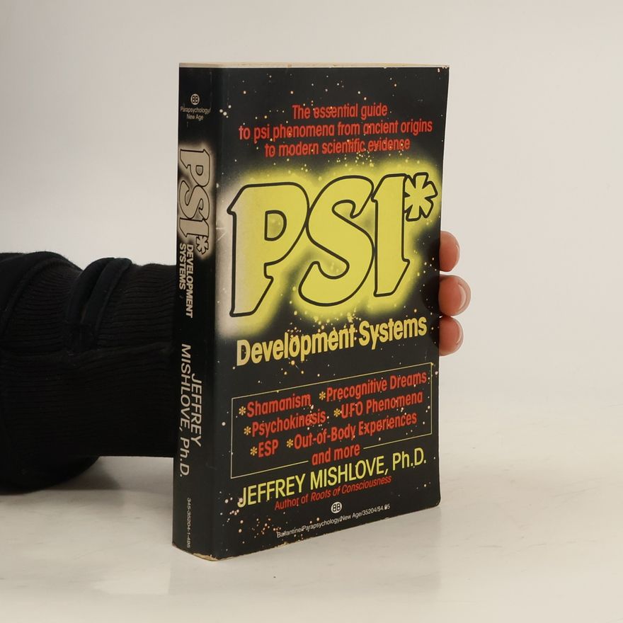 Mishlove Jeffrey Ph.D. Psi Development Systems