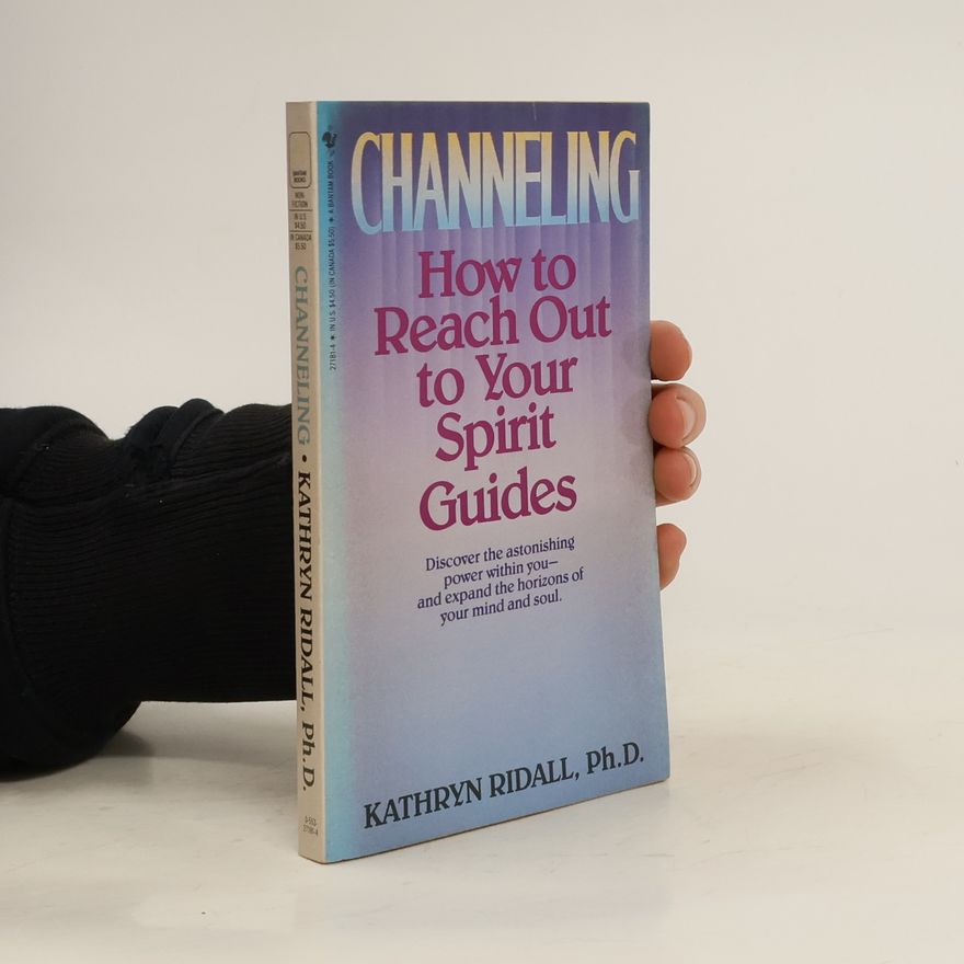 Kathryn Ridall Channeling. How to Reach Out to Your Spirit Guides