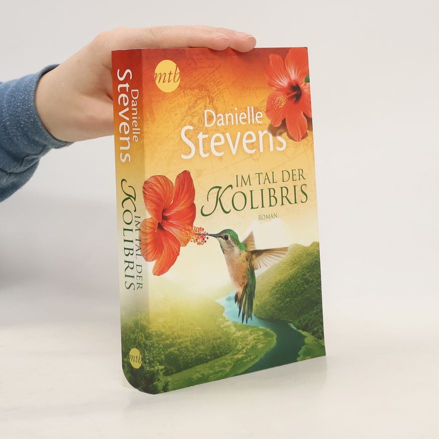 Danielle Stevens Im Tal der Kolibris