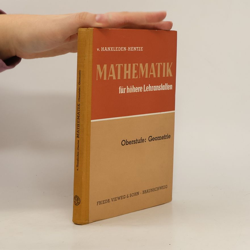 Rudolf Hentze Lehrbuch der Mathematik für höhere Lehranstalten. Oberstufe: Geometrie