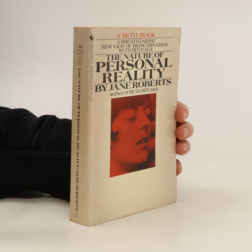 Jane Roberts The Nature of Personal Reality