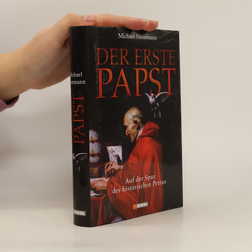 Michael Hesemann Der erste Papst