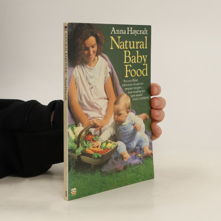 Anna Haycraft Natural Baby Food