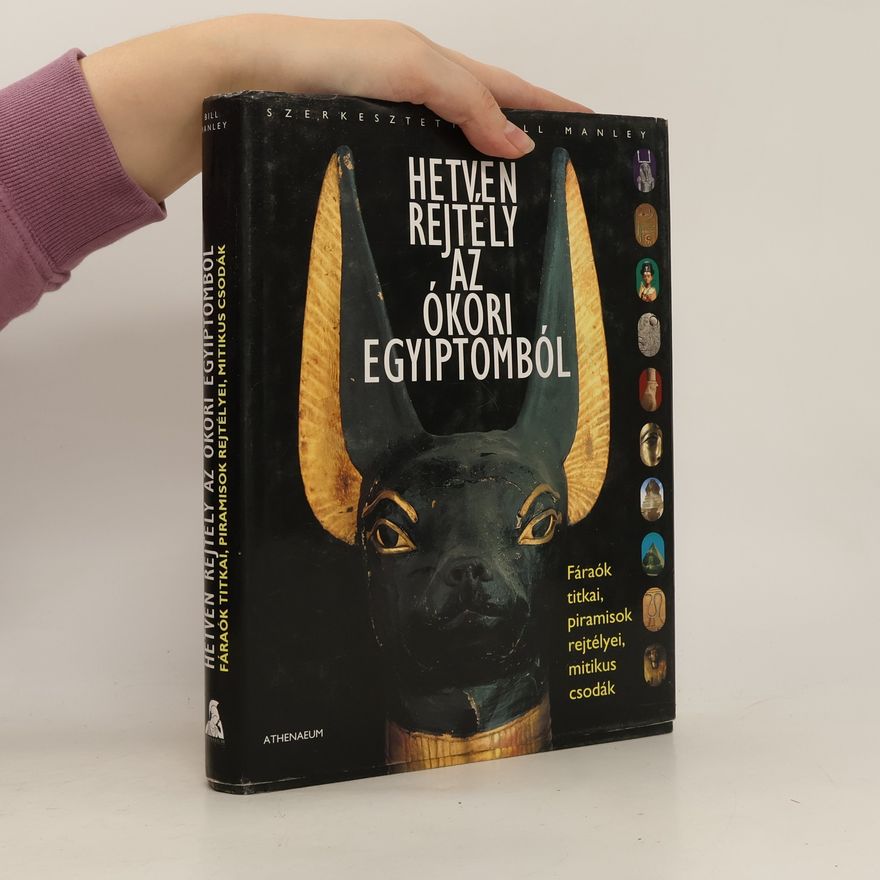AA.VV. Hetven rejtély az ókori Egyiptomból
