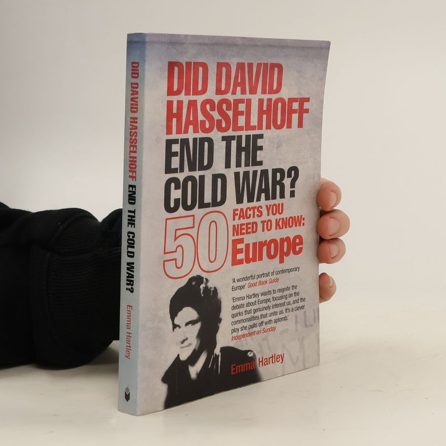 Emma Hartley Did David Hasselhoff End the Cold War?