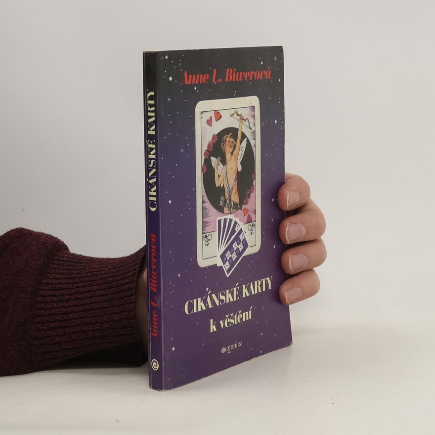 Anne L. Biwer Cikánské karty k věštění