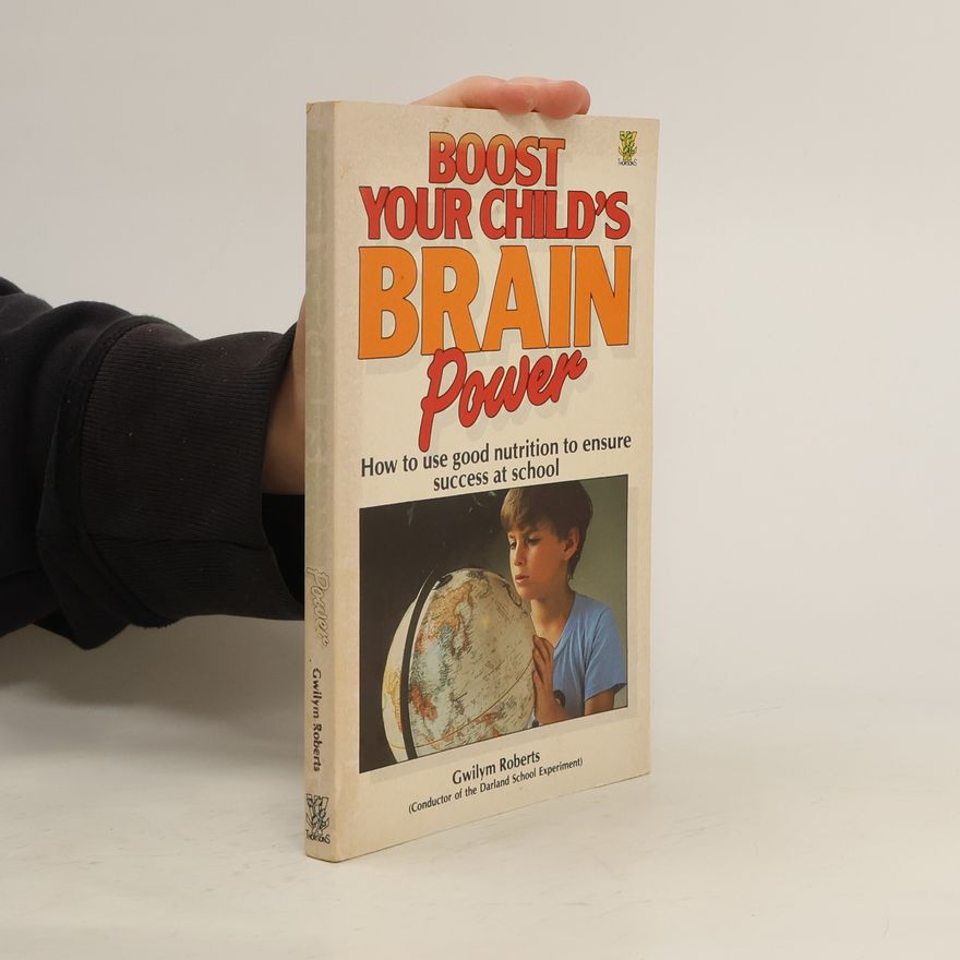Gwilym Roberts Boost Your Child's Brain Power