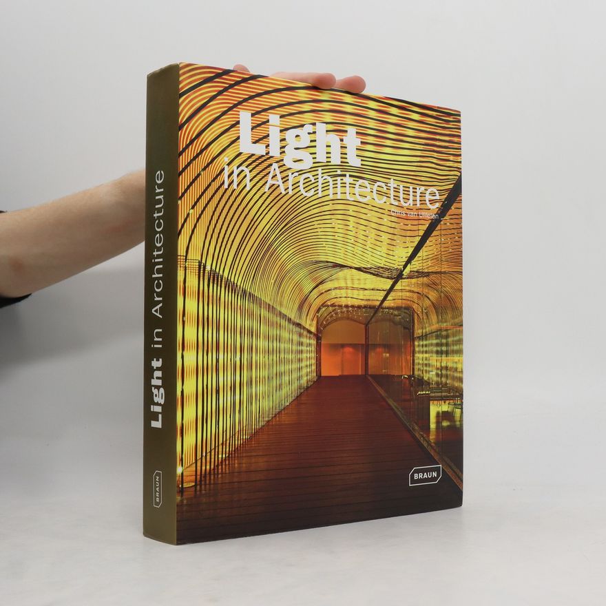 Chris van Uffelen Light in Architecture