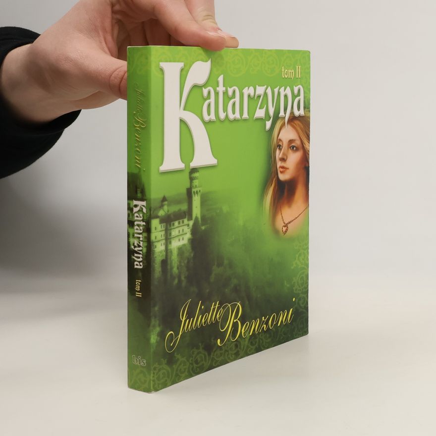 Juliette Benzoniová Katarzyna Tom 2