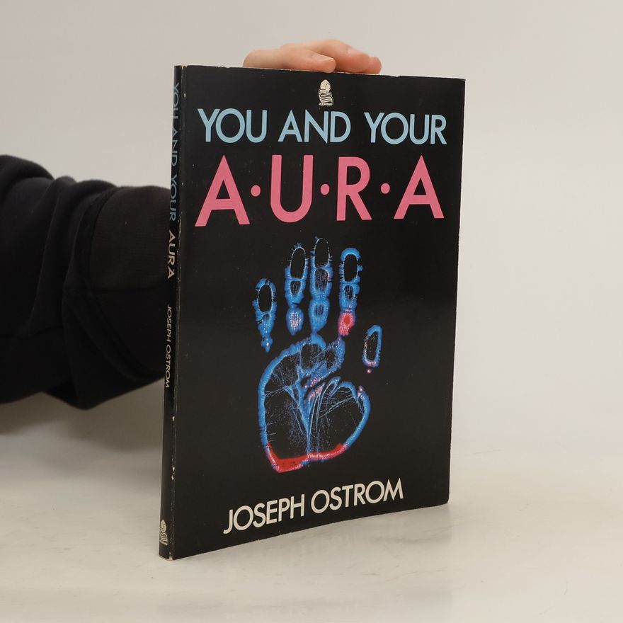 Joseph Ostrom You and Your Aura