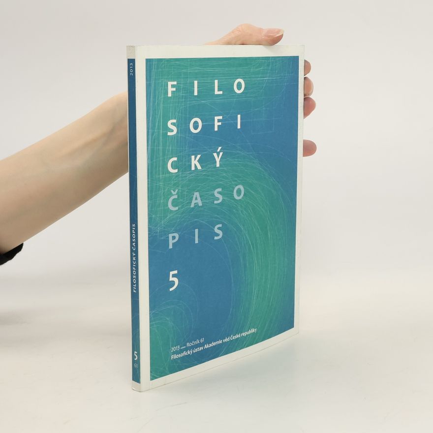 Autorenkollektiv Filosofický časopis 5. Ročník 61/2013