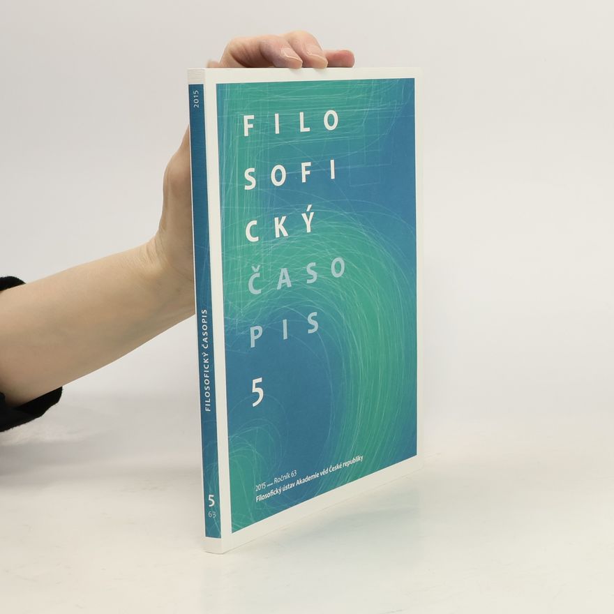 Kolektiv autorů Filosofický časopis 5. Ročník 63/2015