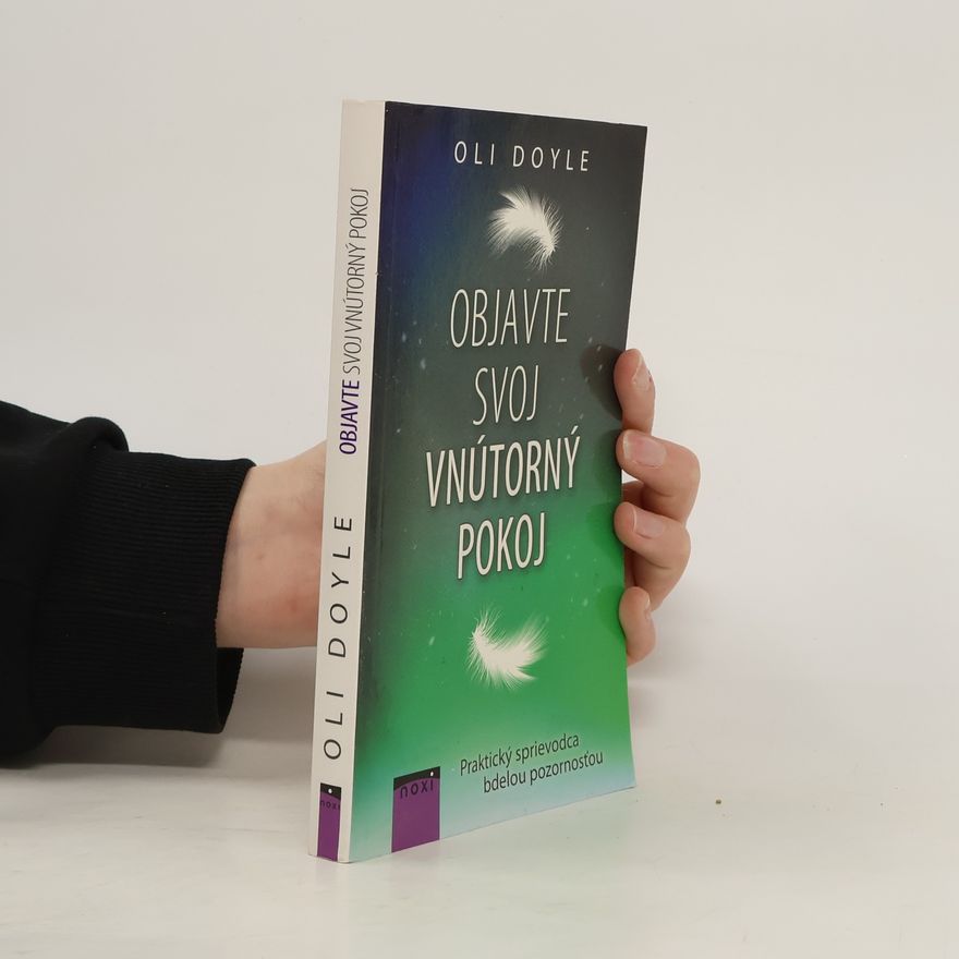 Oli Doyle Objavte svoj vnútorný pokoj
