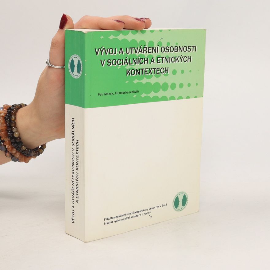 Jiří Dalajka Vývoj a utváření osobnosti v sociálních a etnických kontextech