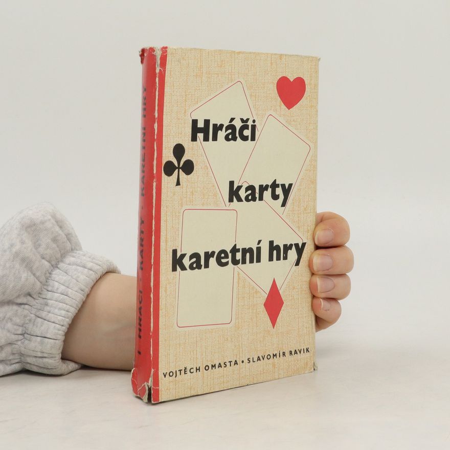 Vojtěch Omasta Hráči. Karty. Karetní hry I.