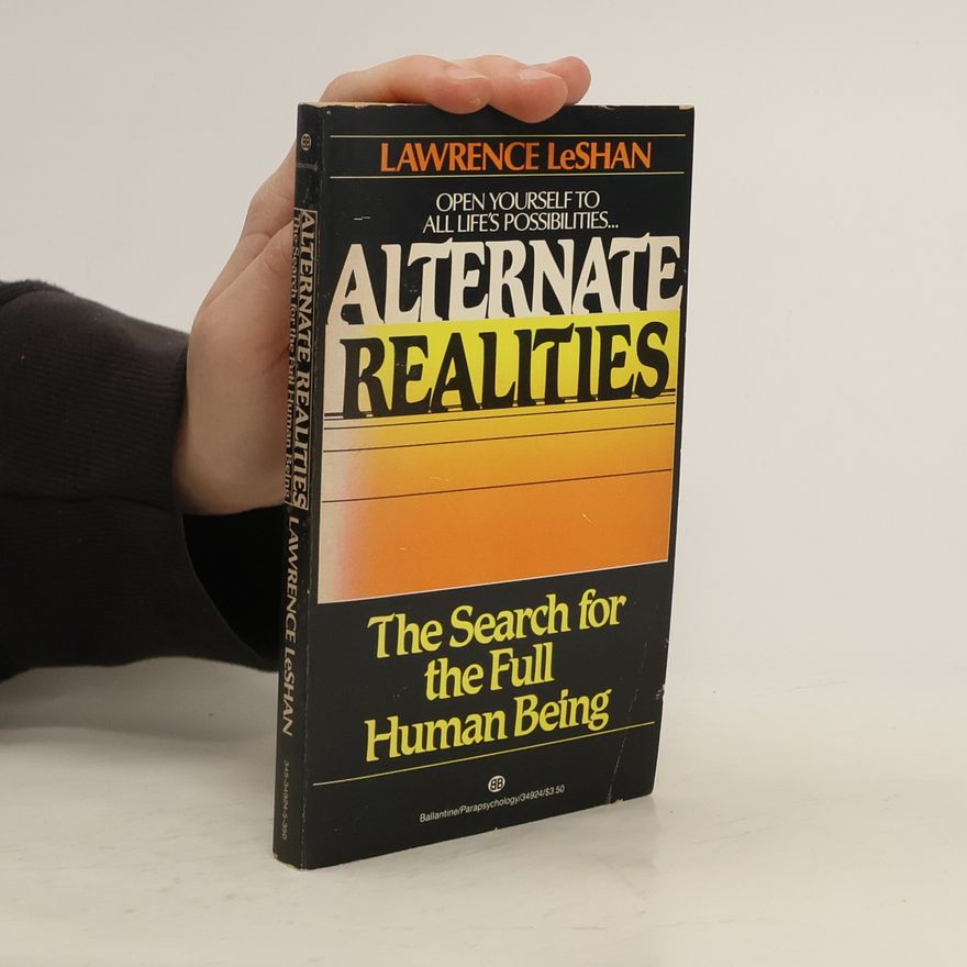 Lawrence LeShan Alternate Realities