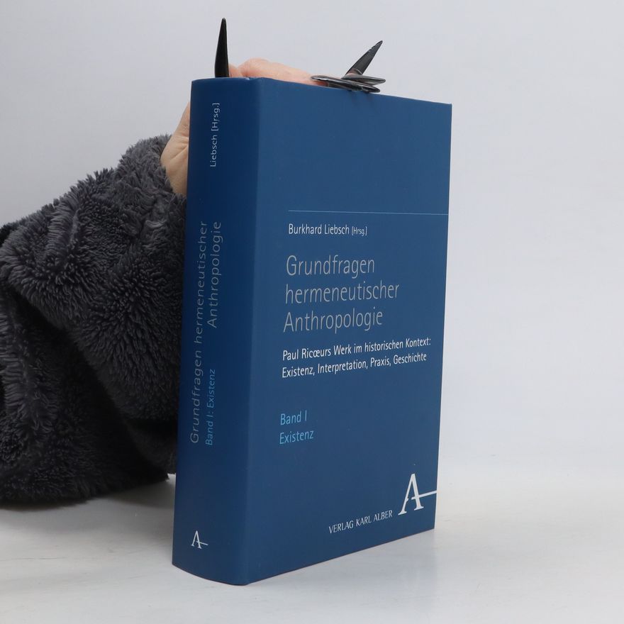 Collectif d'auteurs Grundfragen hermeneutischer Anthropologie. Band IV
