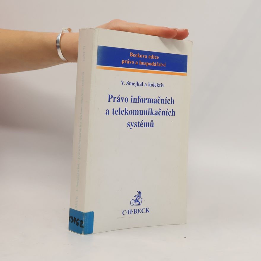 Vladimír Smejkal Právo informačních a telekomunikačních systémů