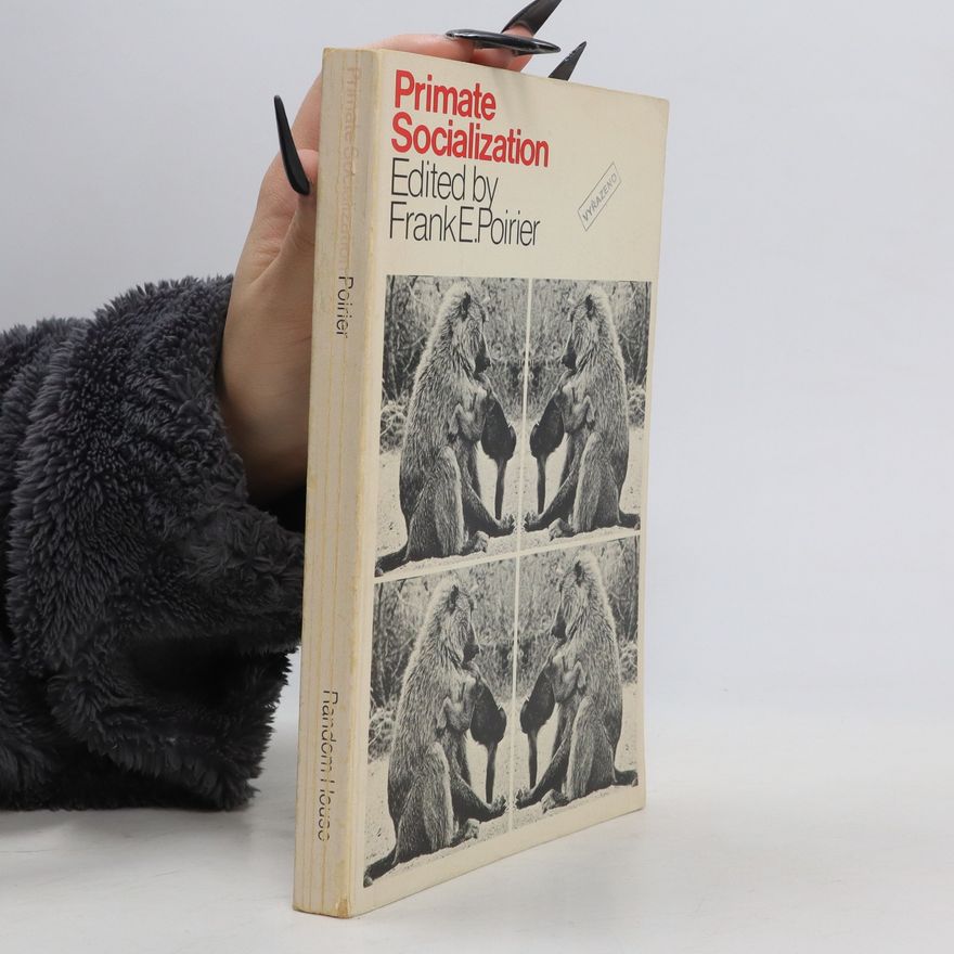 Frank E. Poirier Primate Socialization