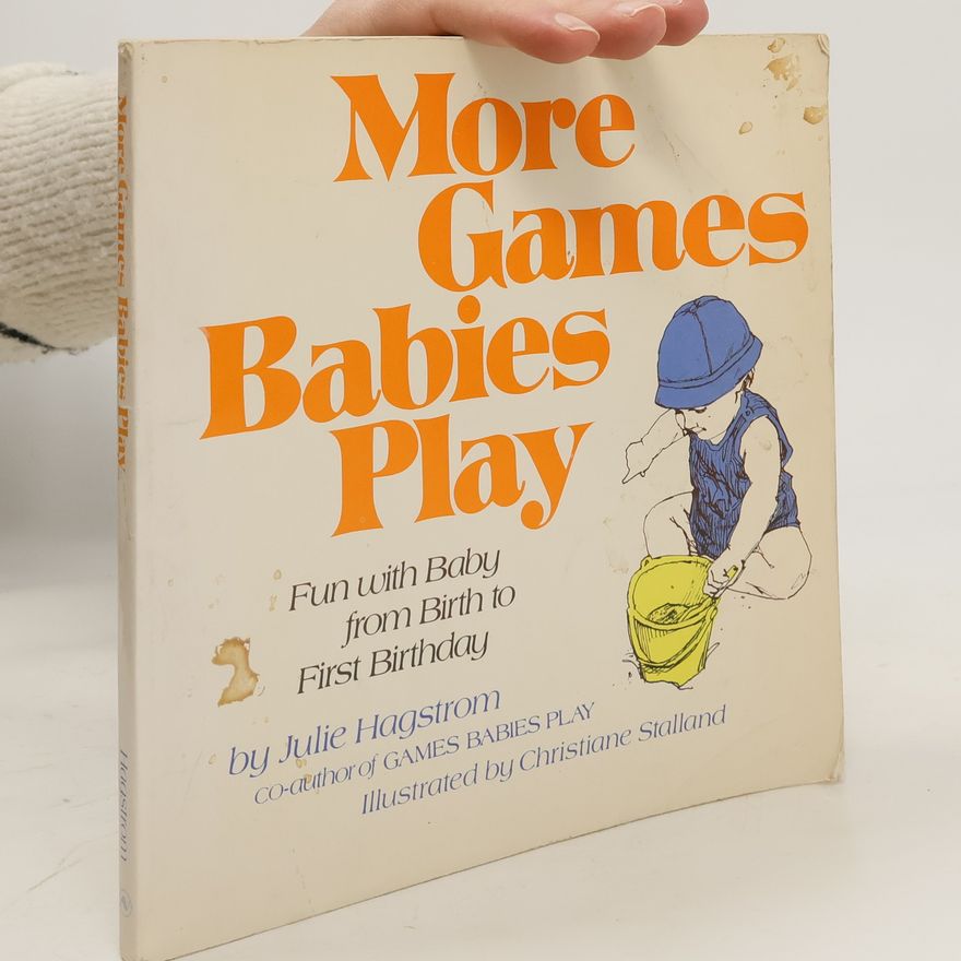 Julie Hagstrom More Games Babies Play