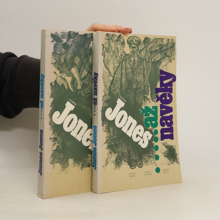 James Jones ... až navěky. I.-III. díl a IV.-V. díl