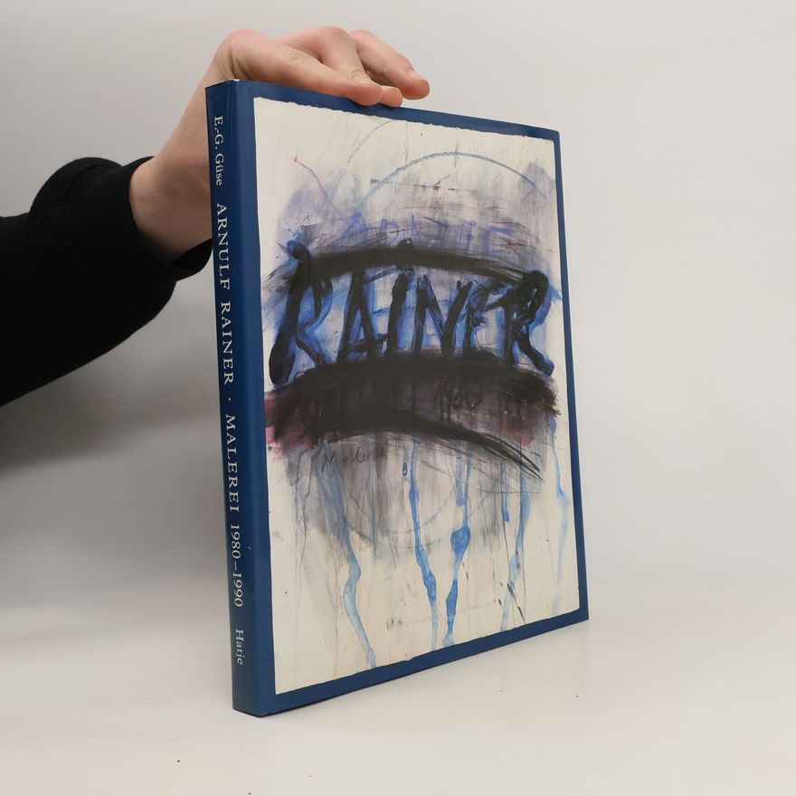 Arnulf Rainer Arnulf Rainer, Malerei 1980 - 1990