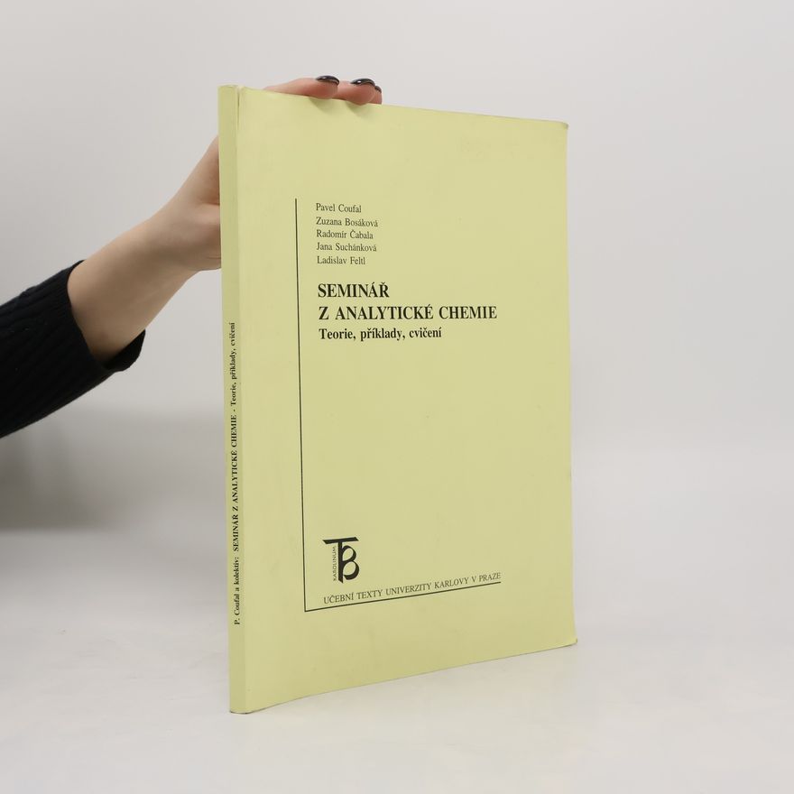 Pavel Coufal Seminář z analytické chemie : teorie, příklady, cvičení