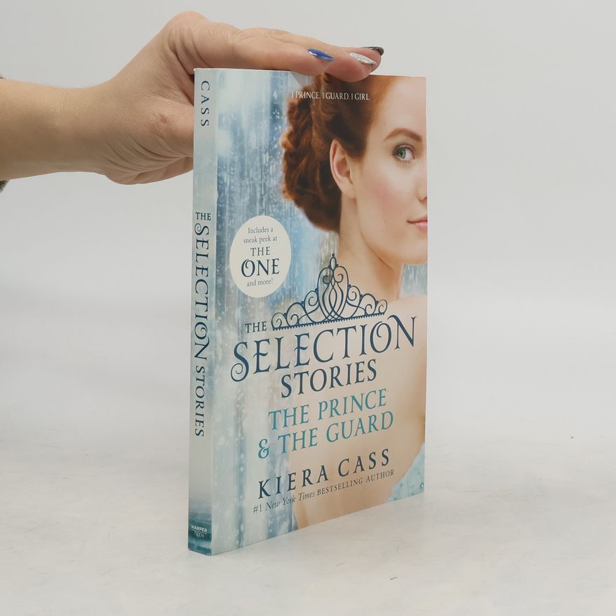 Kiera Cass The Selection Stories: The Prince & The Guard