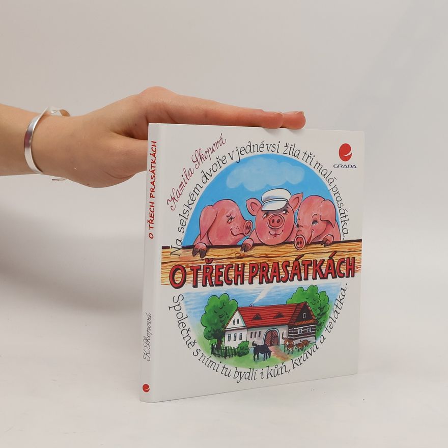 Kamila Skopová O třech prasátkách