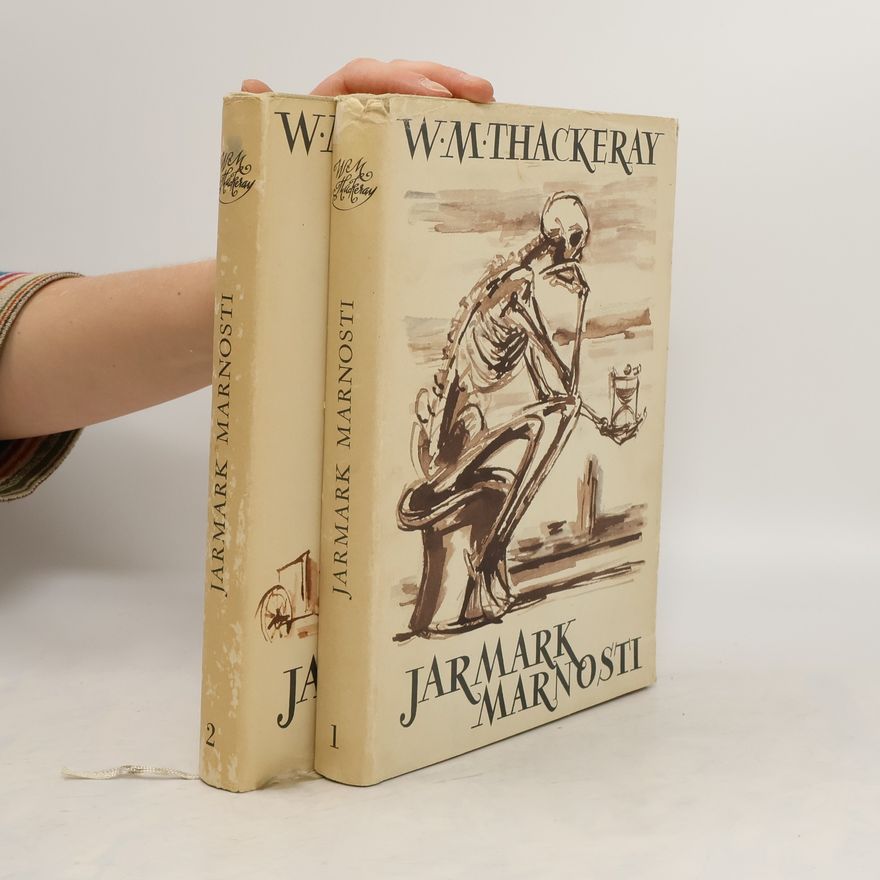 William Makepeace Thackeray Jarmark marnosti 1.-2. díl