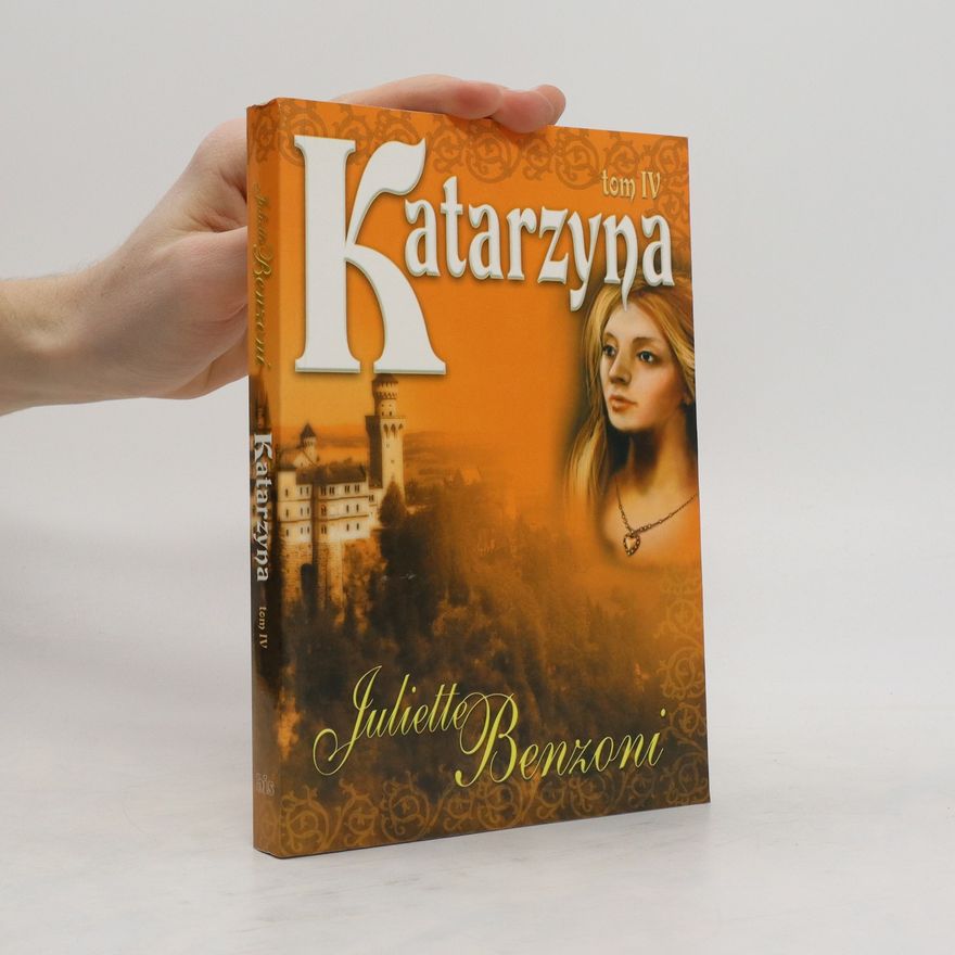 Juliette Benzoniová Katarzyna Tom IV