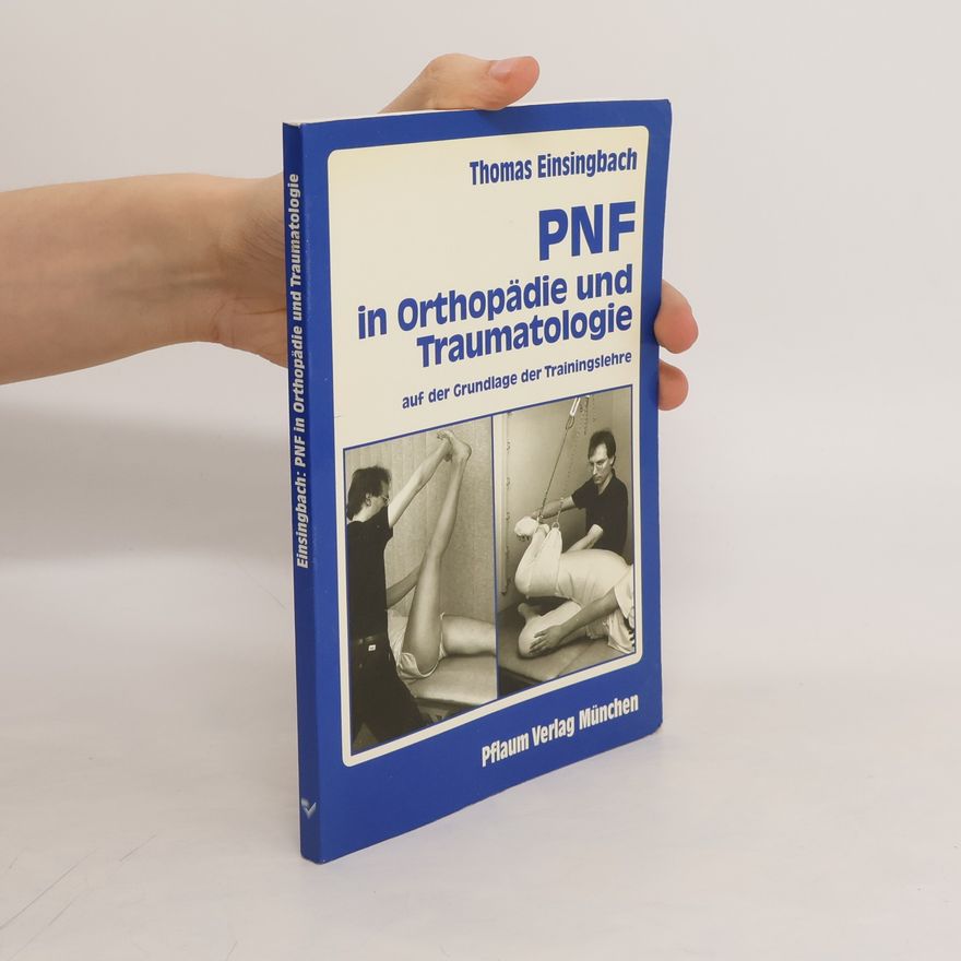 Thomas Einsingbach PNF in Orthopädie und Traumatologie