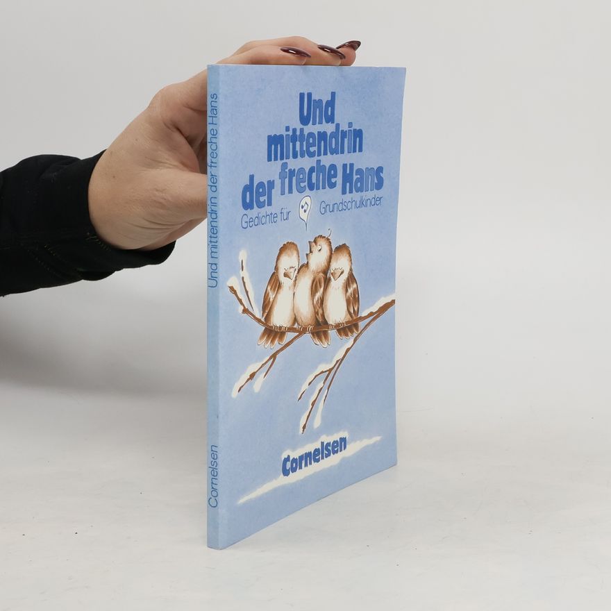 Gerhard Sennlaub Und mittendrin der freche Hans. Gedichte für Grundschulkinder