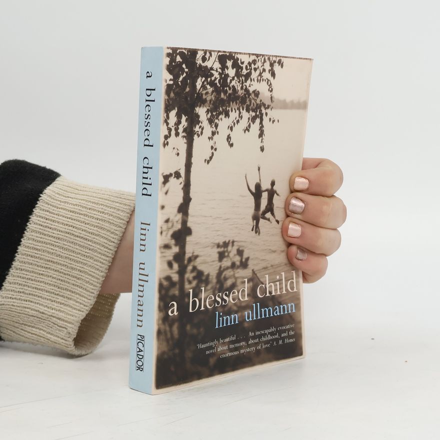 Linn Ullmann A Blessed Child
