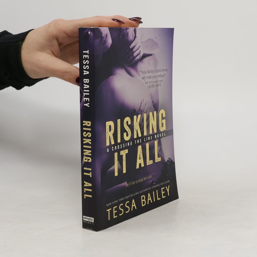 Tessa Bailey Risking It All