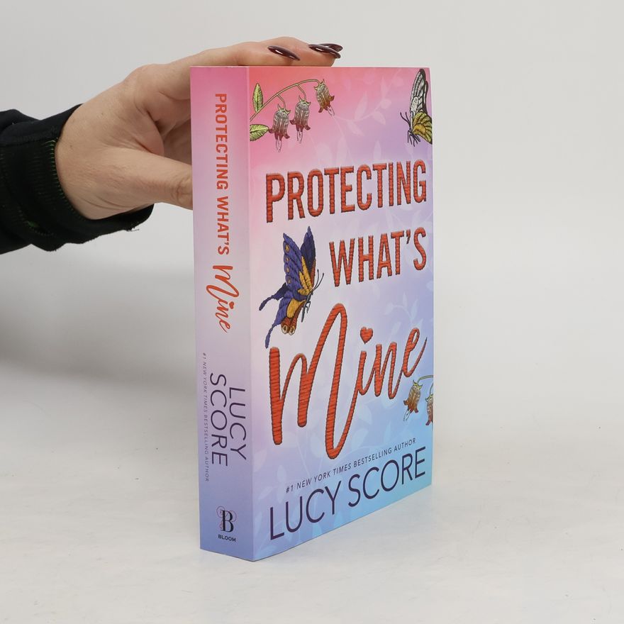 Lucy Score Protecting What's Mine