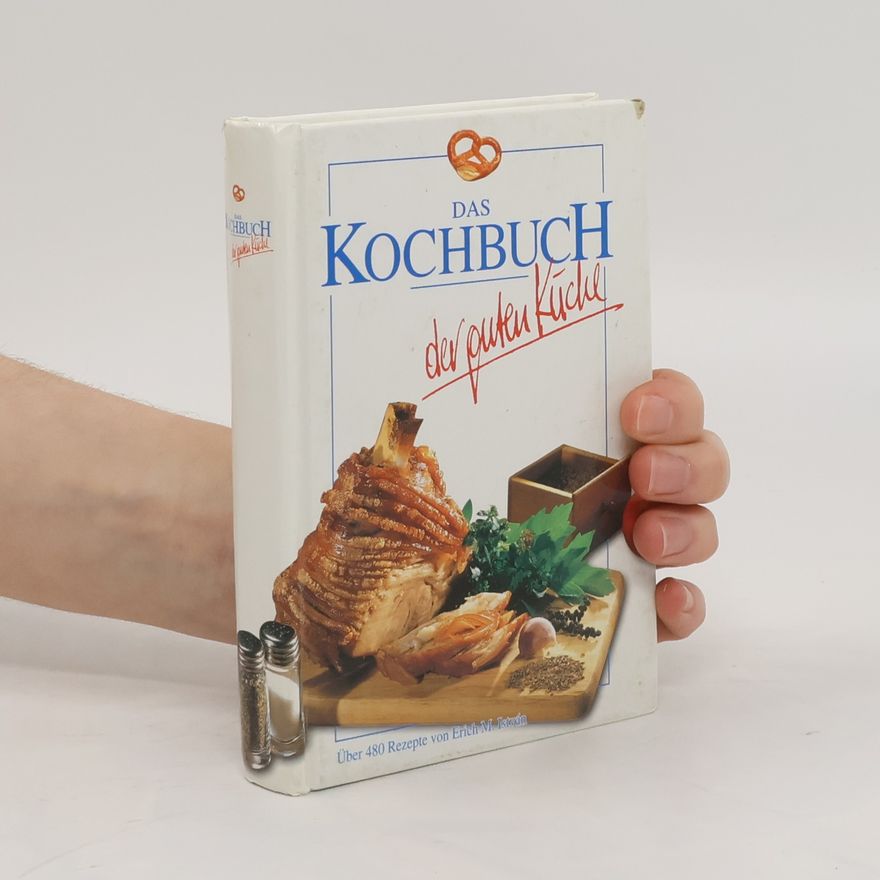Autorenkollektiv Das Kochbuch der guten Küche